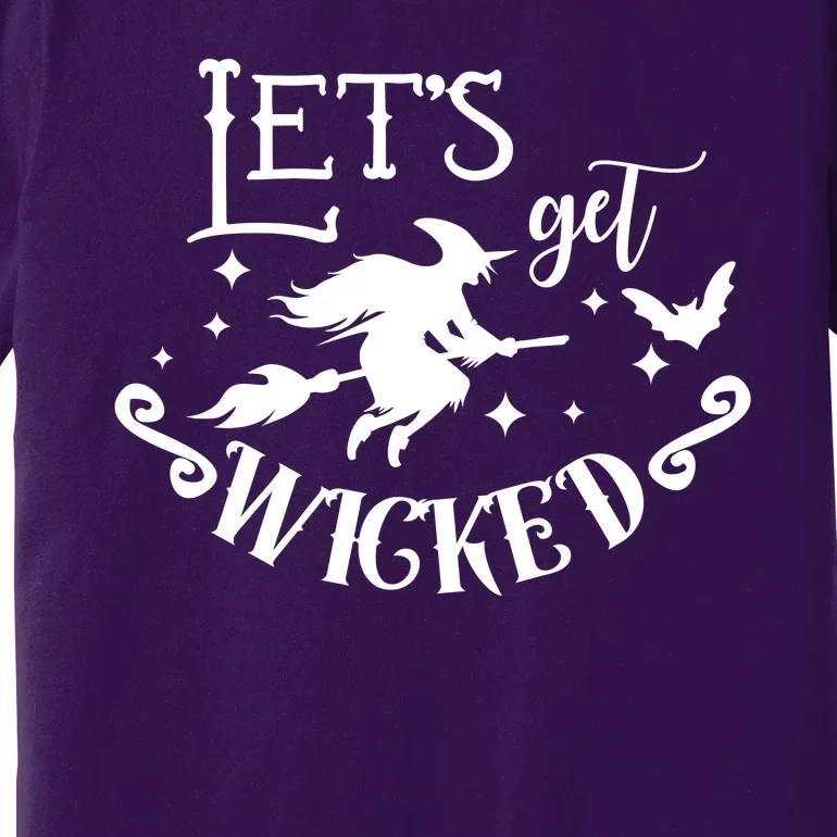 Lets Get Wicked Halloween Witch Funny Premium T-Shirt