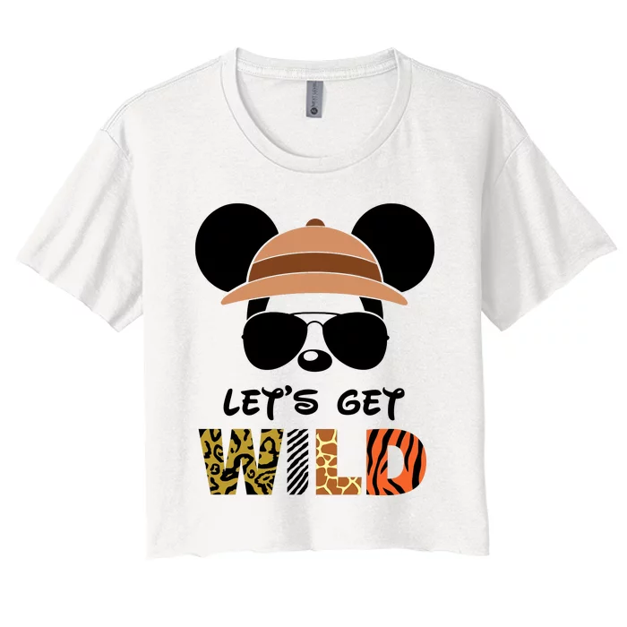 Lets Get Wild Safari Zoo Animal Kingdom Family Vacation Women's Crop Top Tee