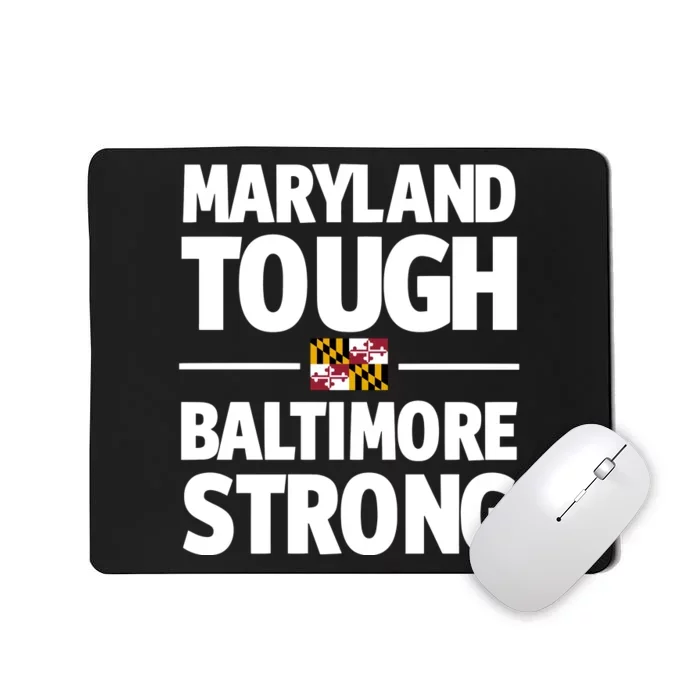 Limited Gov. Wes Moore Maryland Tough Baltimore Strong Mousepad