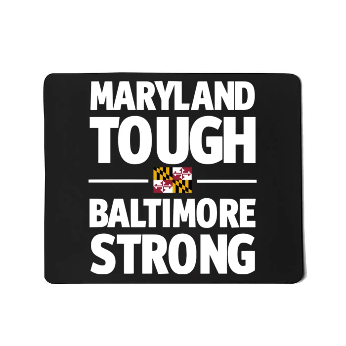 Limited Gov. Wes Moore Maryland Tough Baltimore Strong Mousepad