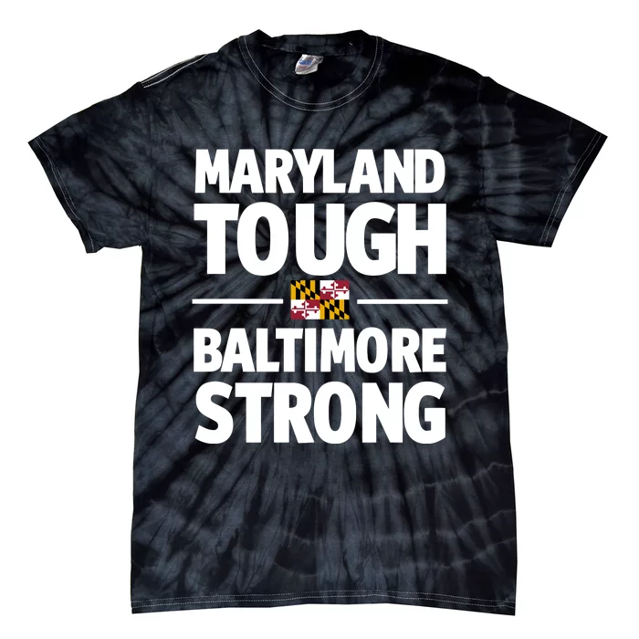 Limited Gov. Wes Moore Maryland Tough Baltimore Strong Tie-Dye T-Shirt