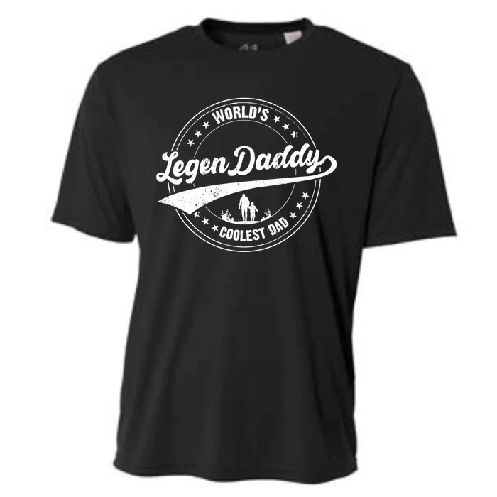 Legendaddy Gift Worlds Coolest Dad For Legendary Father Funny Gift Cooling Performance Crew T-Shirt