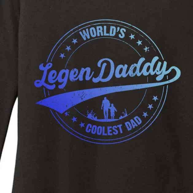 Legendaddy Gift Worlds Coolest Dad For Legendary Father Gift Womens CVC Long Sleeve Shirt