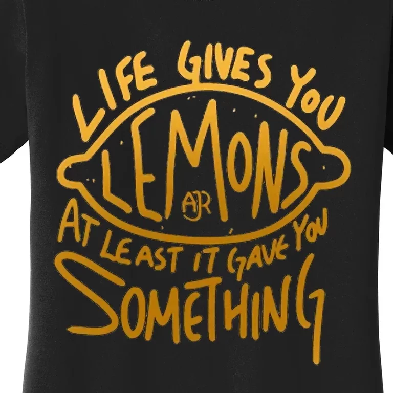 Live Gives You Lemon Air At Least It Gave You Something Women's T-Shirt