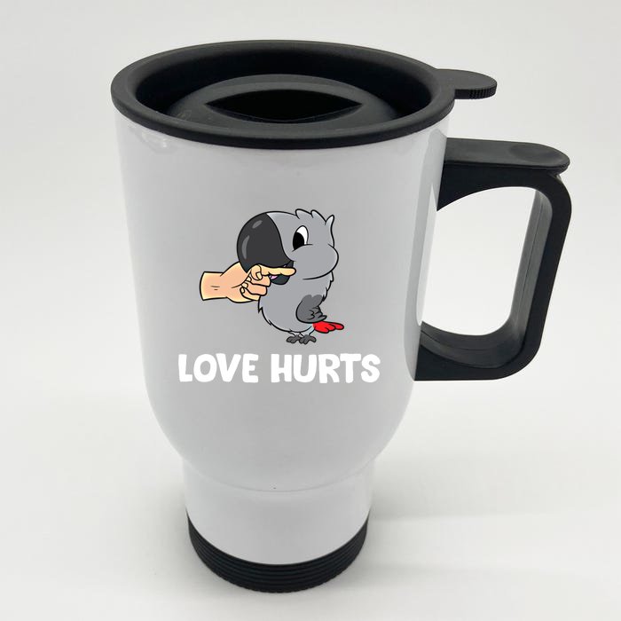 Love Hurts African Grey Parrot Love African Grey Parrots Meaningful Gift Front & Back Stainless Steel Travel Mug