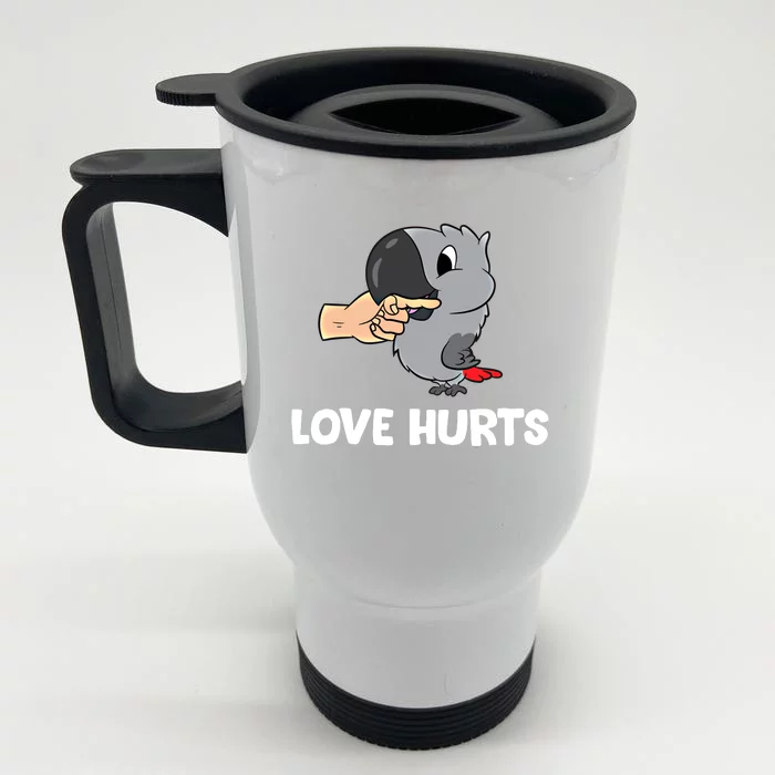 Love Hurts African Grey Parrot Love African Grey Parrots Meaningful Gift Front & Back Stainless Steel Travel Mug