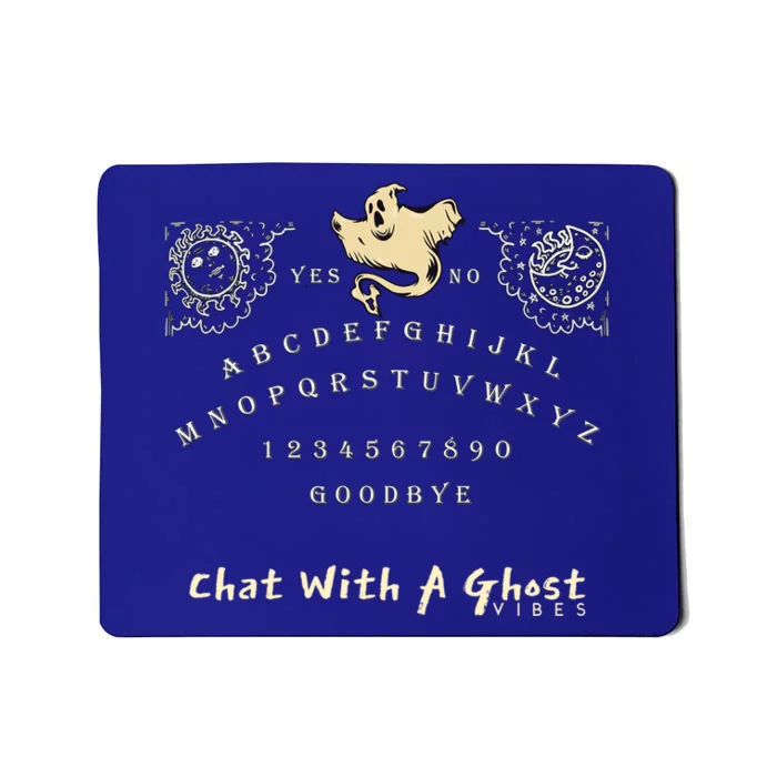 Lets Have A Chat With A Ghost Vibe Spirit Ouija Board Gift Mousepad