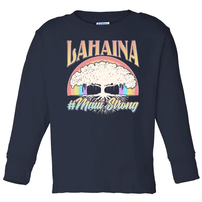 Lahaina Hawaii Banyan Tree #Maui Strong Toddler Long Sleeve Shirt