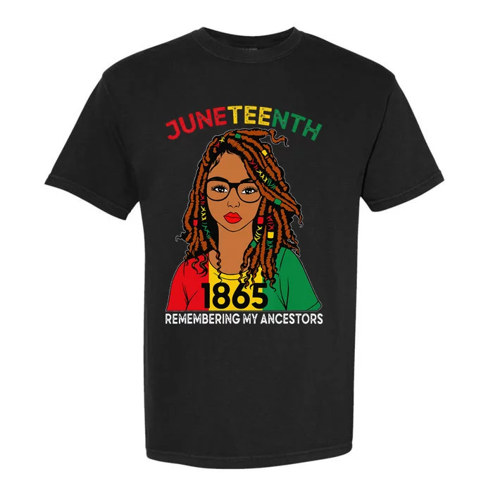 Loc'd Hair Black Wo Remebering My Ancestors Juneteenth Garment-Dyed Heavyweight T-Shirt