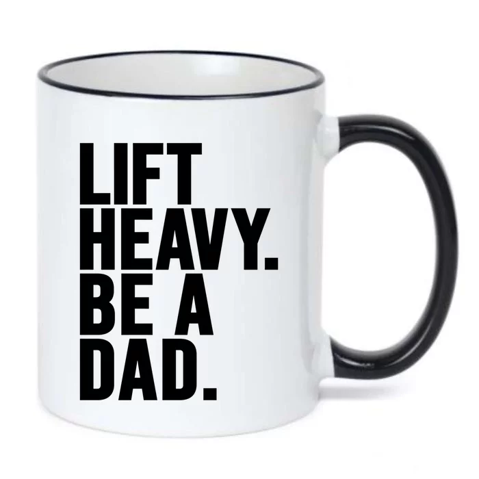 Lift Heavy Be A Dad Fit Dad Bod Fathers Day Gym Design Gift Black Color Changing Mug