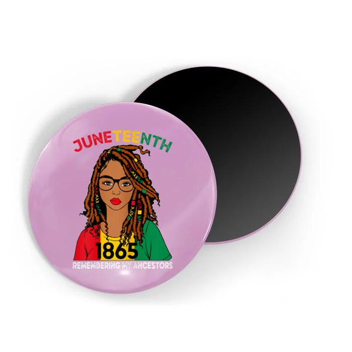 Locd Hair Black Women Remebering My Ancestors Juneteenth Magnet