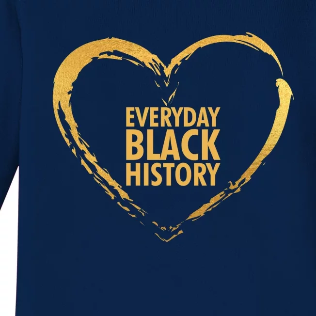 Love Heart Black Design Everyday Is Black History Gift Baby Long Sleeve Bodysuit