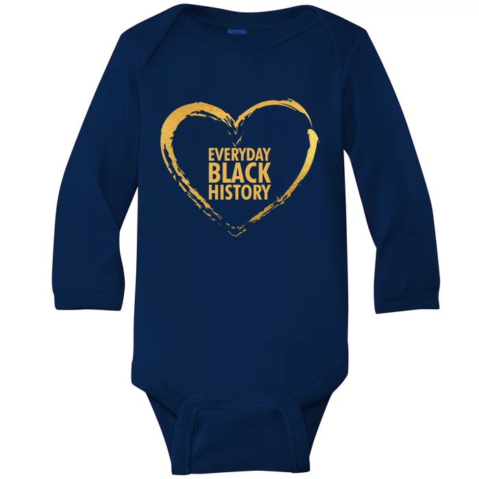 Love Heart Black Design Everyday Is Black History Gift Baby Long Sleeve Bodysuit