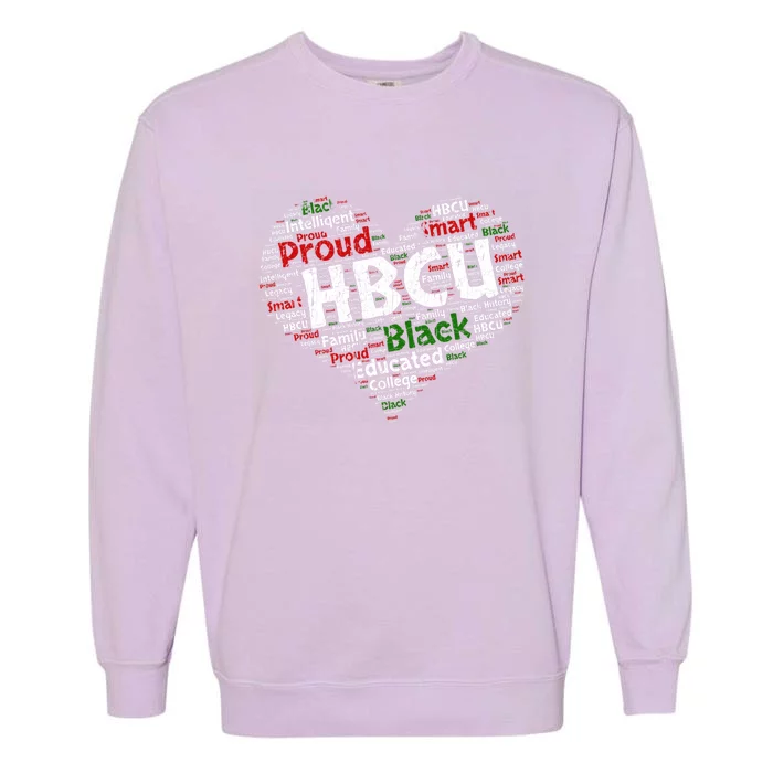 Love Hbcu Black And Educated Gift For Grads And Alumni Garment-Dyed Sweatshirt