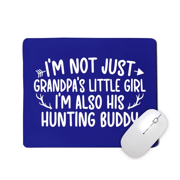 Little Hunting Buddy Granddaughter Hunting Buddies Cute Gift Mousepad