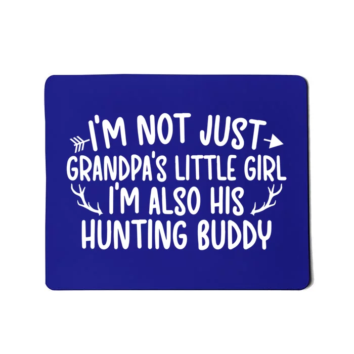 Little Hunting Buddy Granddaughter Hunting Buddies Cute Gift Mousepad