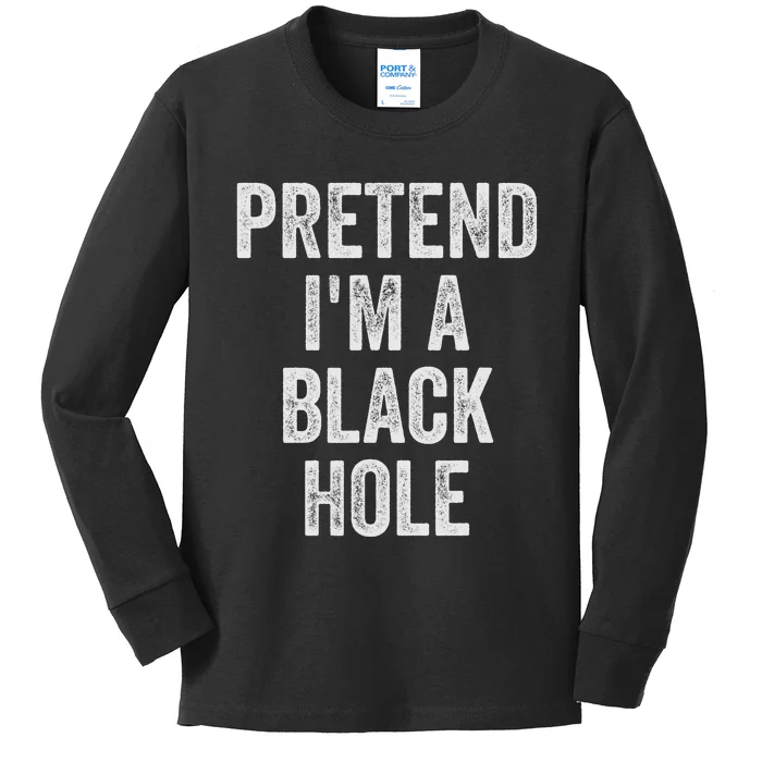 Lazy Halloween Costume Pretend Im A Black Hole Gift Kids Long Sleeve Shirt