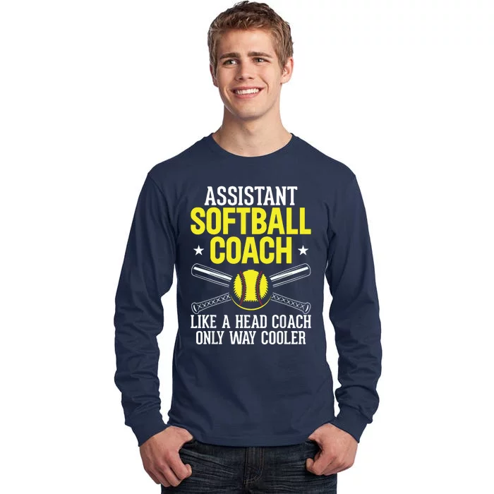 Like Head Coach But Cooler Softball Coach Trainer Assistant Tall Long Sleeve T-Shirt