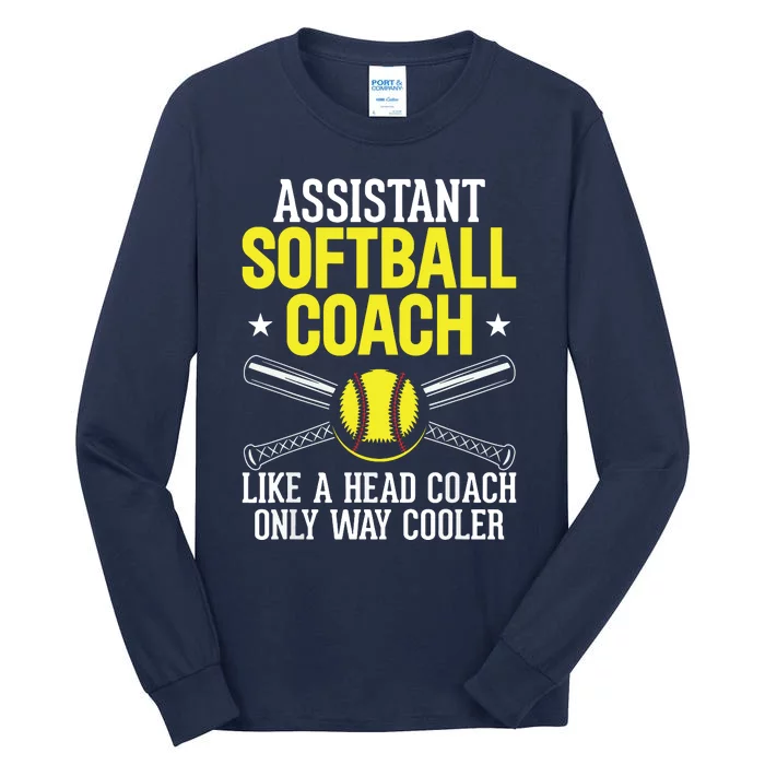 Like Head Coach But Cooler Softball Coach Trainer Assistant Tall Long Sleeve T-Shirt