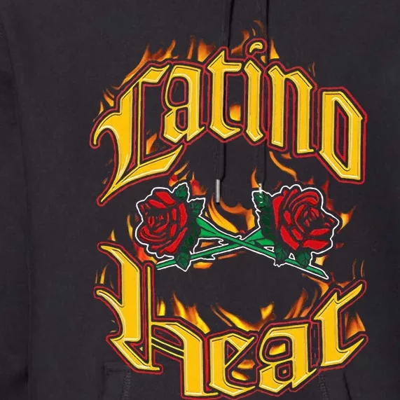 Latino Heat Can You Stand The Heat Premium Hoodie