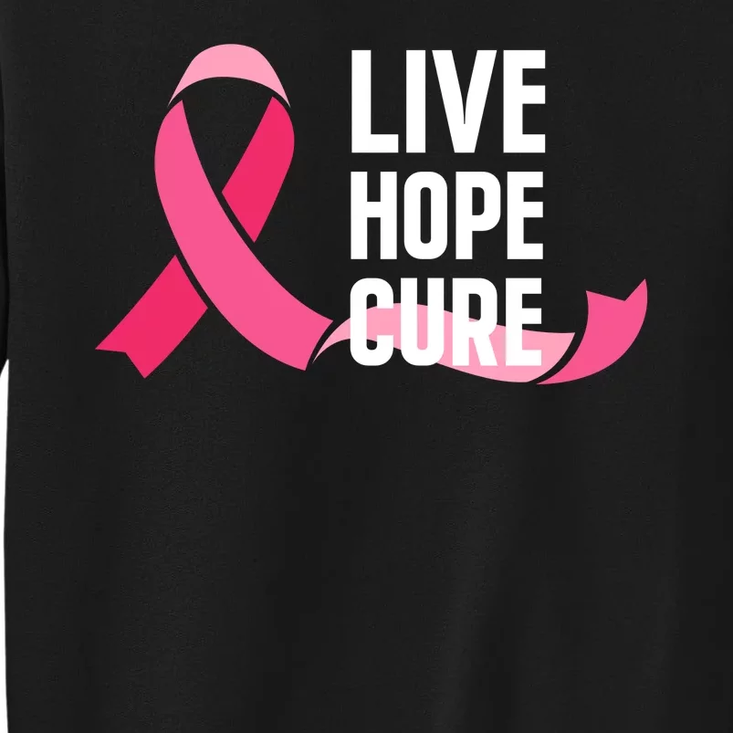 Live Hope Cure Breast Cancer Awareness Ribbon Tall Sweatshirt