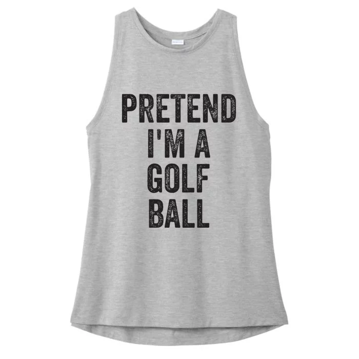 Lazy Halloween Costume Gift Pretend Im A Golf Ball Ladies Tri-Blend Wicking Tank