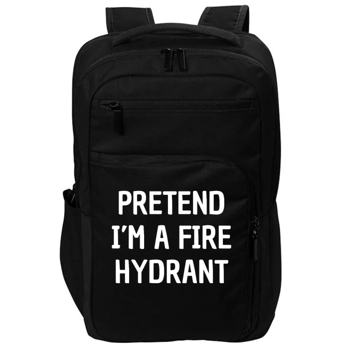 Lazy Halloween Costume Shirt Gift Pretend I'm A Fire Hydrant Impact Tech Backpack