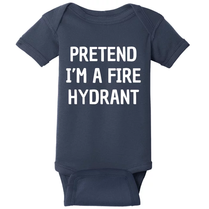 Lazy Halloween Costume Shirt Gift Pretend I'm A Fire Hydrant Baby Bodysuit