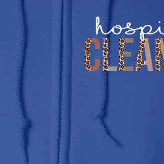 Leopard Hospital Cleaner Appreciation Healthcare Workers Gift Full Zip Hoodie