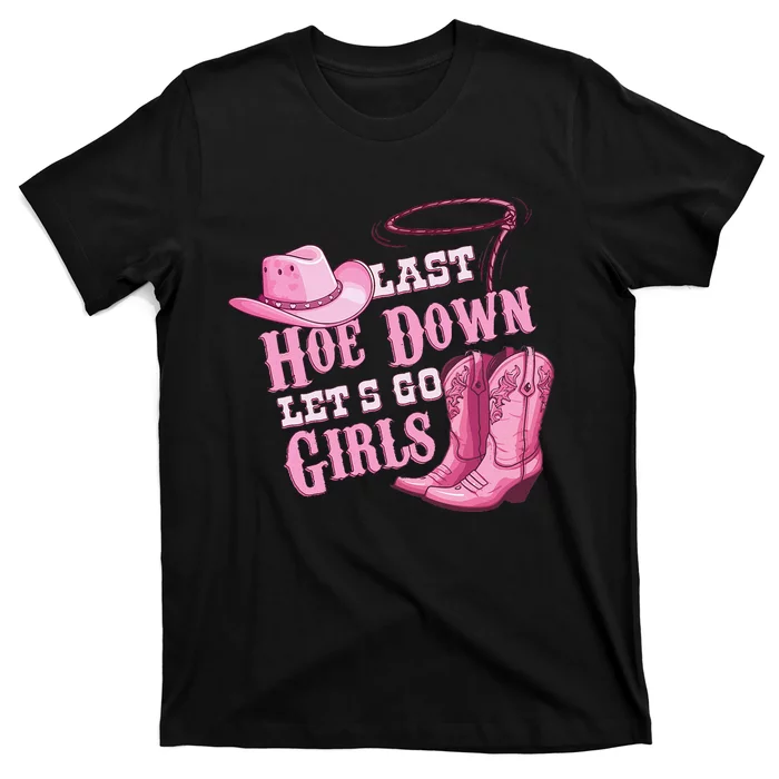 Last Hoe Down Bachelorette Western Style T-Shirt