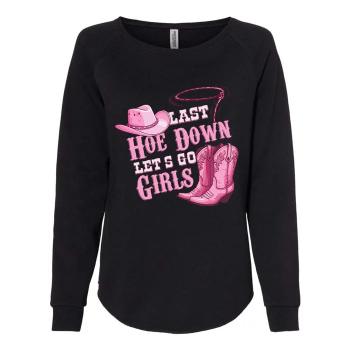 Last Hoe Down Bachelorette Western Style Womens California Wash Sweatshirt