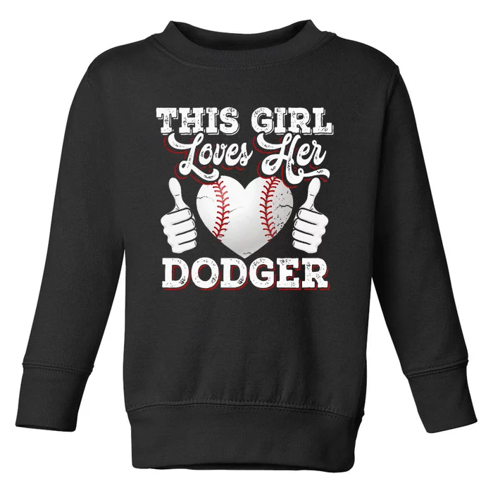 Loves Her Dodger Baseball Sport Cute Gift Toddler Sweatshirt