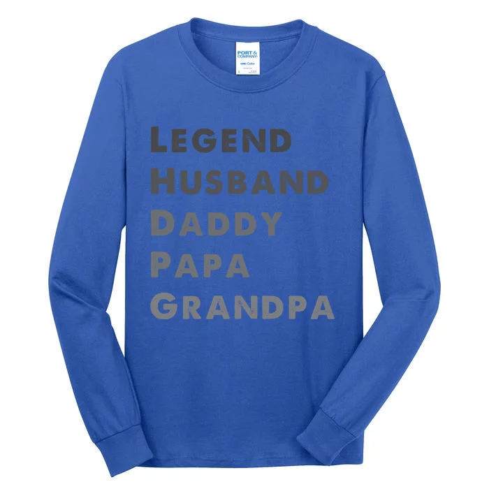 Legend Husband Daddy Pappa Grandpa Fathers Day Gift Tall Long Sleeve T-Shirt