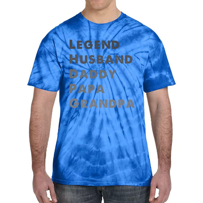 Legend Husband Daddy Pappa Grandpa Fathers Day Gift Tie-Dye T-Shirt