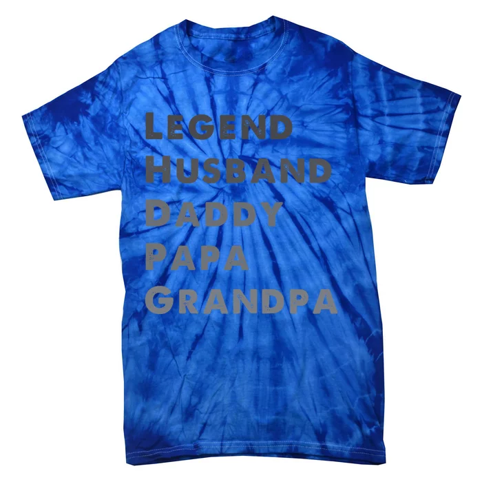 Legend Husband Daddy Pappa Grandpa Fathers Day Gift Tie-Dye T-Shirt