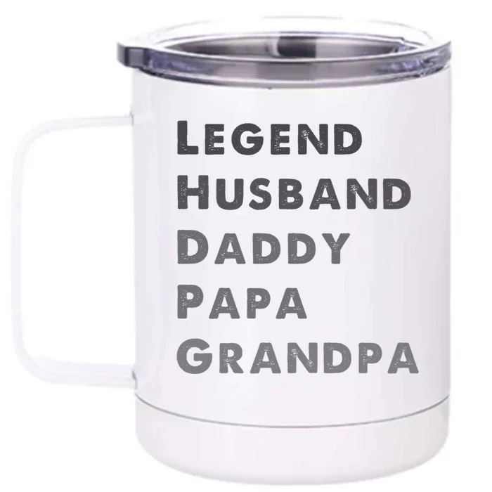 Legend Husband Daddy Pappa Grandpa Fathers Day Gift Front & Back 12oz Stainless Steel Tumbler Cup