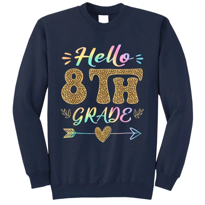 Leopard Hello Eighth Grade Teacher Student Back To School Tall Sweatshirt