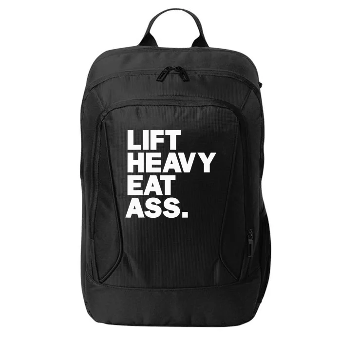 Lift Heavy Eat Ass Funny Adult Humor Workout Fitness Gym City Backpack