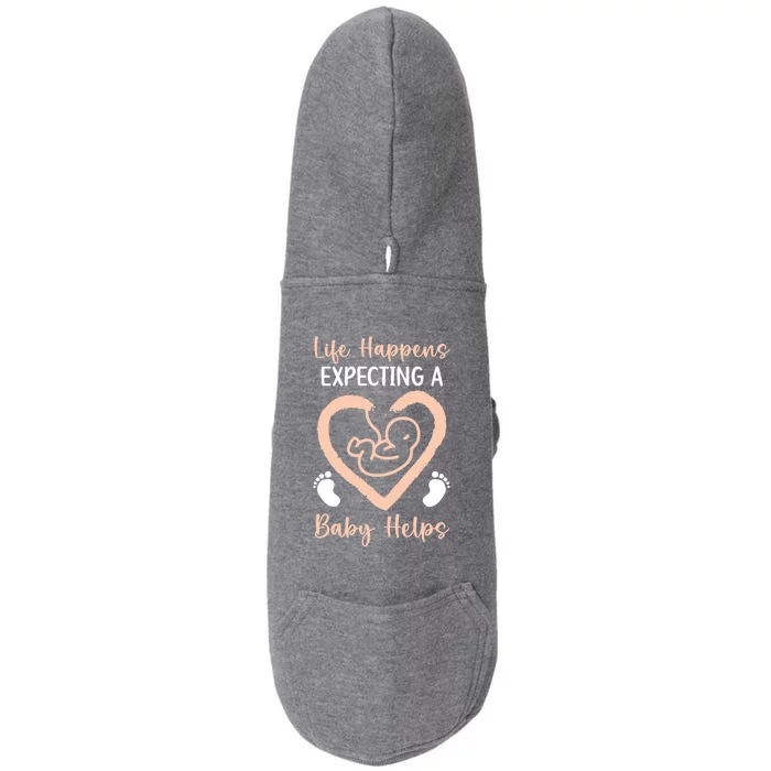 Life Happens Expecting A Helps Announcet Gift Doggie 3-End Fleece Hoodie