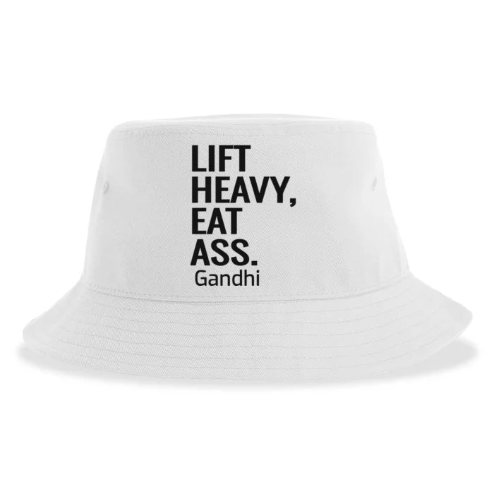 Life Heavy Eat Ass Gandhi Sustainable Bucket Hat