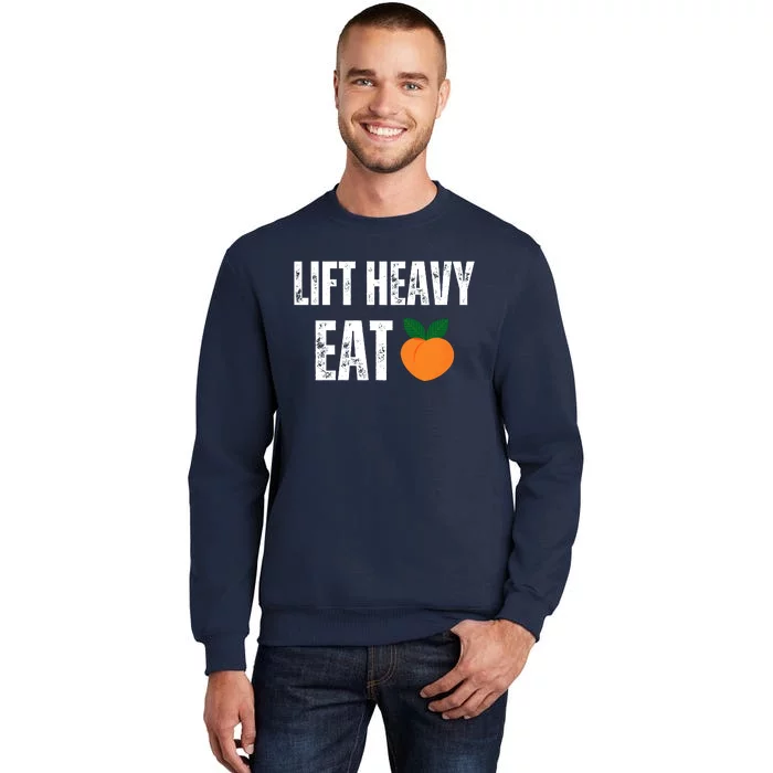 Lift Heavy Eat Ass Funny Adult Humor Workout Fitness Gym Sweatshirt