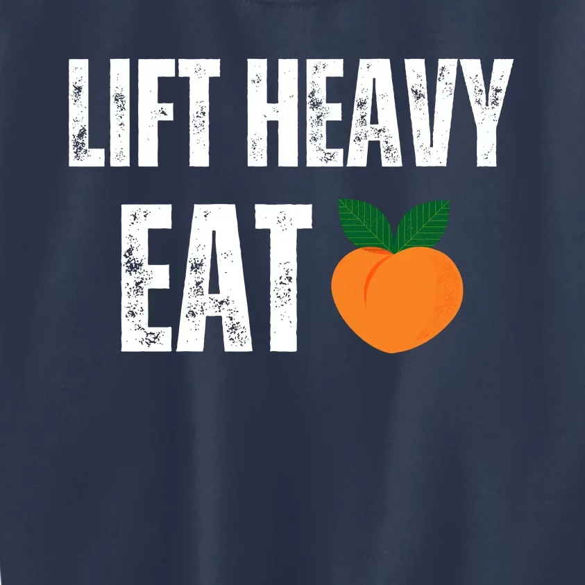 Lift Heavy Eat Ass Funny Adult Humor Workout Fitness Gym Kids Sweatshirt