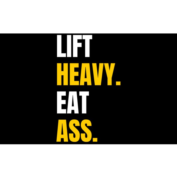 Lift Heavy Eat Ass Funny Adult Humor Workout Fitness Gym Bumper Sticker