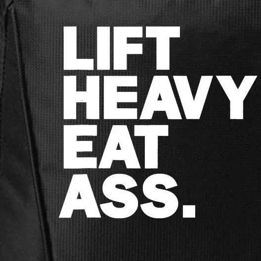 Lift Heavy Eat Ass Funny Adult Humor Workout Fitness Gym City Backpack