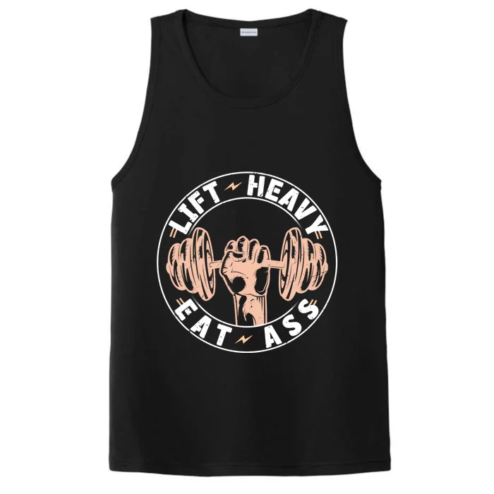 Lift Heavy Eat Ass Funny Adult Humor Workout Fitness Gym Gift Performance Tank