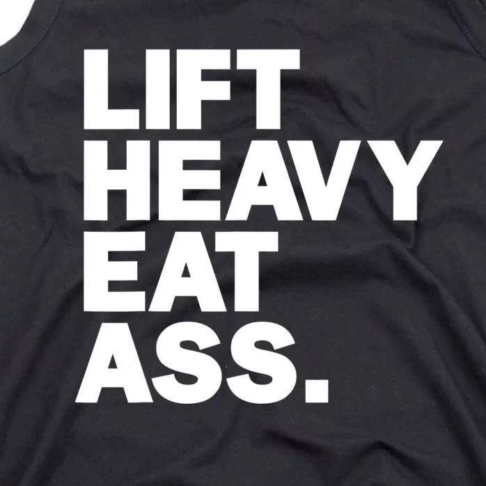 Lift Heavy Eat Ass Funny Adult Humor Workout Fitness Gym Tank Top