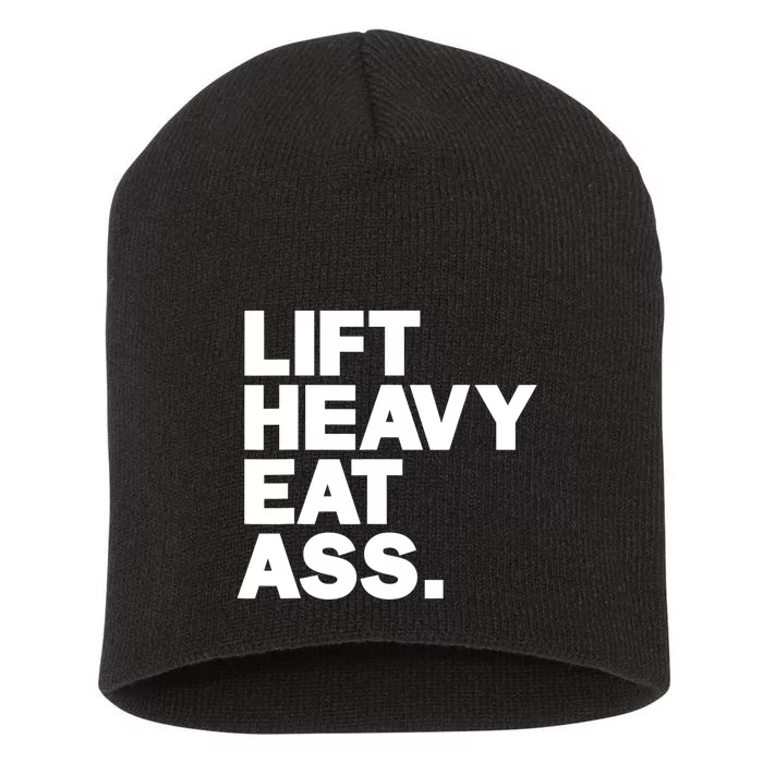 Lift Heavy Eat Ass Funny Adult Humor Workout Fitness Gym Short Acrylic Beanie