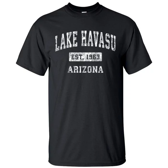 Lake Havasu Est 1963 Arizona Az Vintage Established Sports Tall T-Shirt