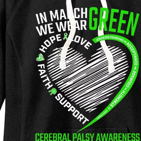 Love Hope Faith March We Wear Green Cerebral Palsy Awareness Women's Fleece Hoodie