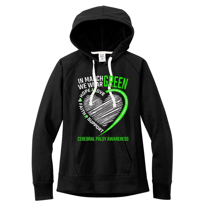 Love Hope Faith March We Wear Green Cerebral Palsy Awareness Women's Fleece Hoodie